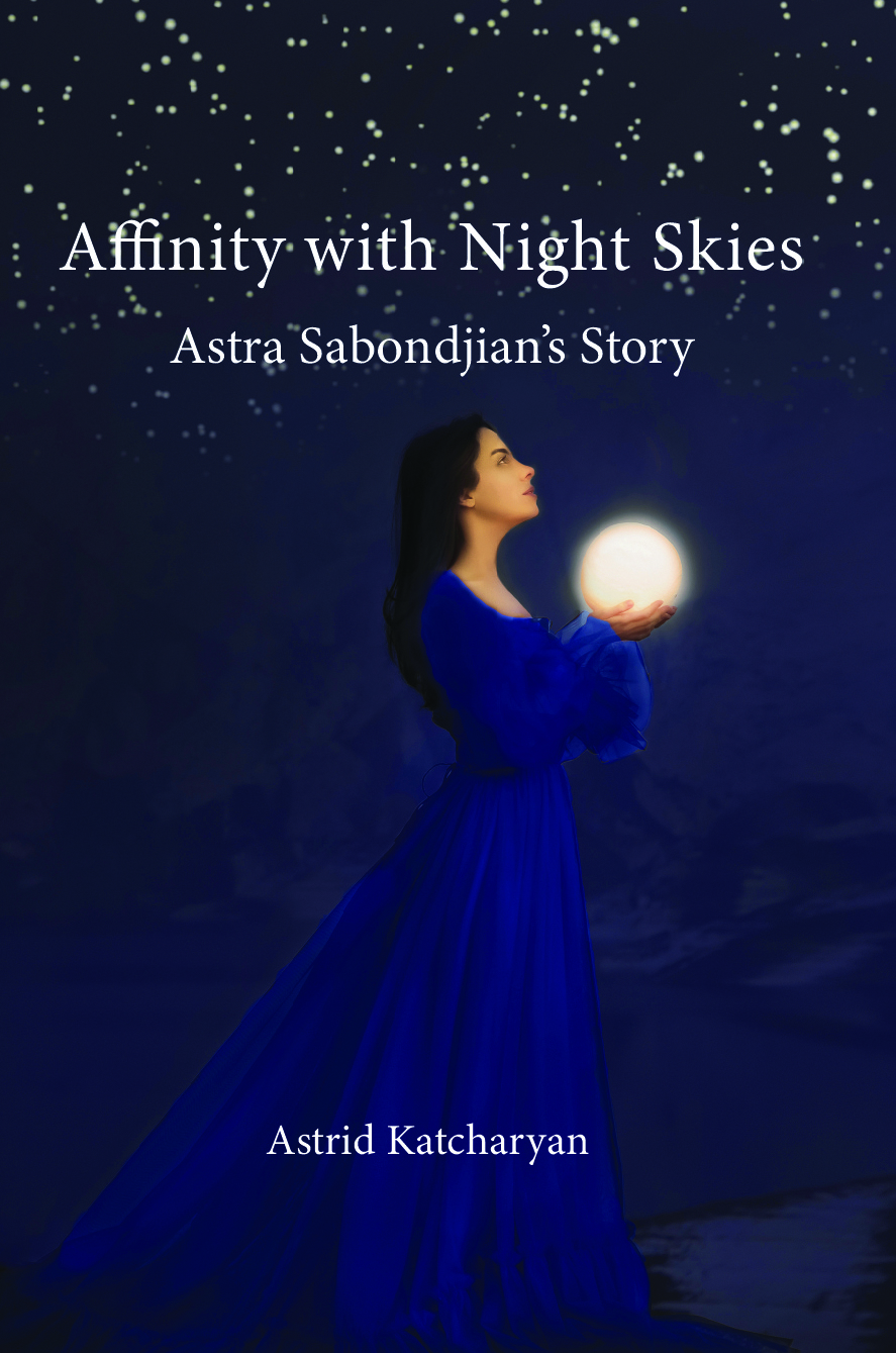 Affinity with Night Skies: Astra Sabondjian's Story